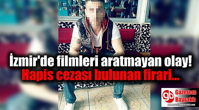 İzmir'de hapis cezası bulunan firari çatıda yakalandı