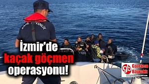 İzmir'de kaçak göçmen operasyonu