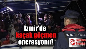 İzmir'de kaçak göçmen operasyonu