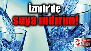 İzmir’de suya indirim