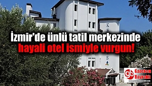 İzmir'de ünlü tatil merkezinde hayali otel ismiyle vurgun