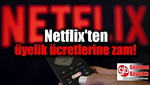 Netflix üyelik ücretlerine zam yaptı