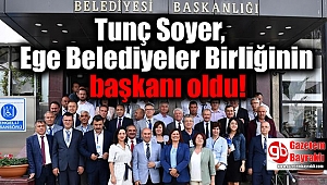Tunç Soyer, Ege Belediyeler Birliğinin de başkanı oldu