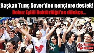Başkan Tunç Soyer'den Dokuz Eylül Rektörlüğü'ne dilekçe