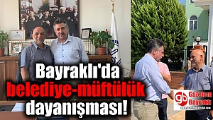 Bayraklı'da belediye-müftülük dayanışması