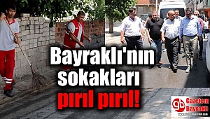 Bayraklı'nın sokakları pırıl pırıl