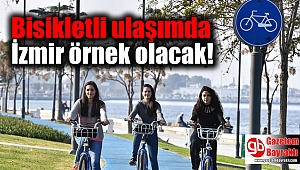 Bisikletli ulaşımda İzmir örnek olacak