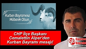 CHP İlçe Başkanı Cemalettin Alper'den Kurban Bayramı mesajı