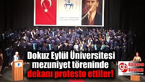 Dokuz Eylül Üniversitesi Güzel Sanatlar Fakültesi mezuniyet töreninde dekanı protesto ettiler