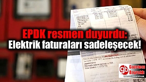 EPDK resmen duyurdu: Elektrik faturaları sadeleşecek