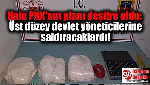 Hain PKK'nın planı deşifre oldu: Üst düzey devlet yöneticilerine saldıracaklardı