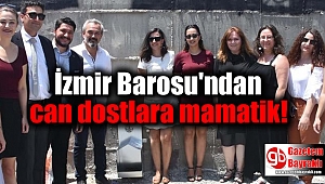 İzmir Barosu'ndan can dostlara mamatik