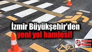 İzmir Büyükşehir’in yol hamlesi başlıyor