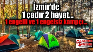 İzmir'de 1 çadır 2 hayat