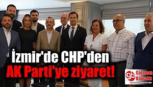 İzmir'de CHP'den AK Parti'ye ziyaret