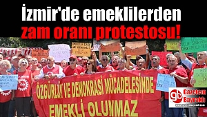 İzmir'de emeklilerden zam oranını protestosu