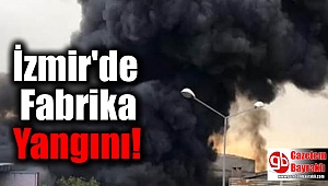 İzmir'de Fabrika Yangını