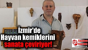İzmir'de Hayvan kemiklerini sanata çeviriyor