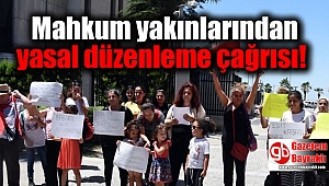 İzmir'de Mahkum yakınlarından yasal düzenleme çağrısı