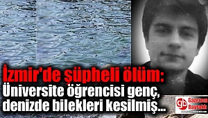 İzmir'de şüpheli ölüm: Üniversite öğrencisi genç, ölü bulundu