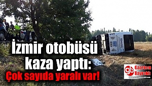 İzmir otobüsü kaza yaptı: Çok sayıda yaralı var