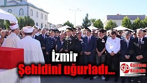 İzmir Şehidini uğurladı