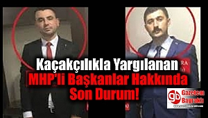 Kaçakçılıkla Yargılanan MHP'li Başkanlar Hakkında Son Durum!