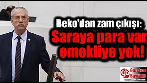 Kani Beko'dan zam çıkışı: Saraya para var, emekliye yok