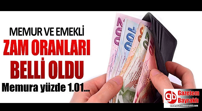 Memur ve emekli zammı belli oldu