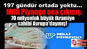 Milli Piyango ona çıkmış: 70 milyonluk büyük ikramiye sahibi Avrupa'daymış