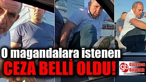 Pendik’deki trafik magandaları için istenen ceza belli oldu
