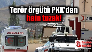 Terör örgütü PKK'dan hain tuzak