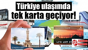 Türkiye ulaşımda tek karta geçiyor