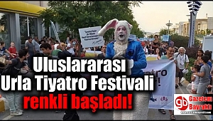 Uluslararası Urla Tiyatro Festivali renkli başladı