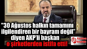 ''30 Ağustos halkın tamamını ilgilendiren bir bayram değil