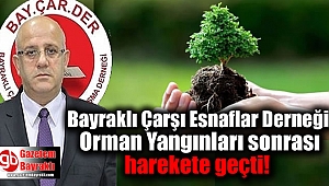 Bayraklı Çarşı Esnaflar Derneği Orman Yangınları sonrası harekete geçti