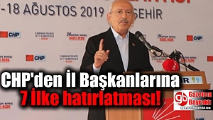 CHP'den İl Başkanlarına 7 İlke hatırlatması