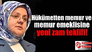 Hükümetten memur ve memur emeklisine yeni zam teklifi