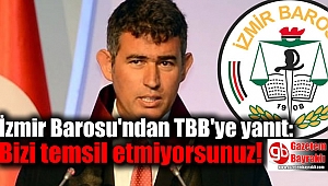 İzmir Barosu'ndan TBB'ye yanıt: Bizi temsil etmiyorsunuz