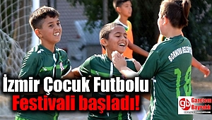 İzmir Çocuk Futbolu Festivali Başladı