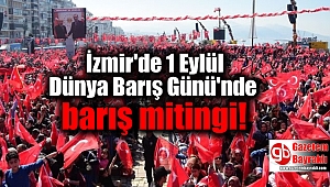 İzmir'de Eylül Dünya Barış Günü'nde barış mitingi