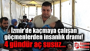 İzmir'de kaçmaya çalışan göçmenlerden insanlık dramı