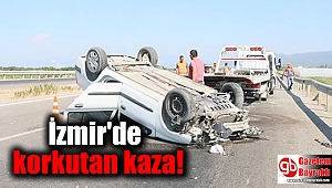 İzmir'de korkutan kaza
