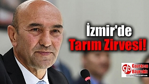 İzmir'de Tarım Zirvesi
