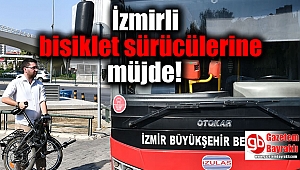 İzmirli bisiklet sürücülerine müjde
