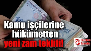 Kamu işçilerine hükümetten yeni zam teklifi