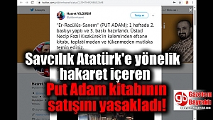 Savcılık Atatürk'e yönelik hakaret içeren Put Adam kitabının satışını yasakladı