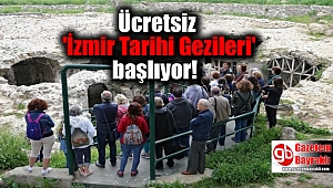 Ücretsiz 'İzmir Tarihi Gezileri' başlıyor