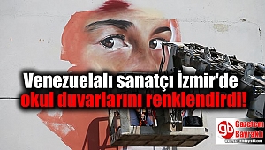 Venezuelalı sanatçı İzmir'de okul duvarlarını renklendirdi