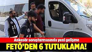 Ankesör soruşturmasında 6 tutuklama!